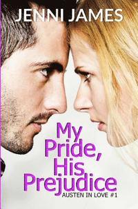 bokomslag My Pride, His Prejudice: Austen in Love Book Book 1