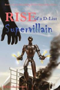 bokomslag Rise of a D-List Supervillain