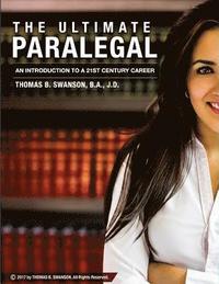 bokomslag The Ultimate Paralegal: An Introduction To A 21st Century Career