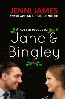 Jenni James - Jane and Bingley: Austen in Love, Häftad