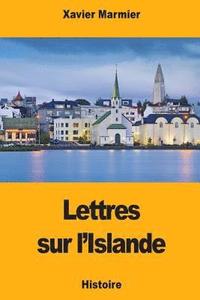 bokomslag Lettres sur l'Islande