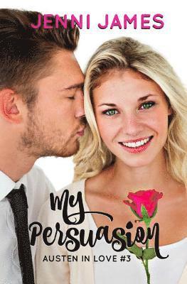 Jenni James - My Persuasion: Austen in Love Book 3, Häftad