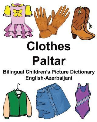 bokomslag English-Azerbaijani Clothes/Paltar Bilingual Children's Picture Dictionary