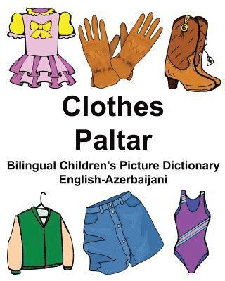 English-Azerbaijani Clothes/Paltar Bilingual Children's Picture Dictionary 1