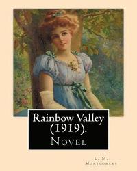 bokomslag Rainbow Valley (1919). By: L. M. Montgomery, Illustrated By: M. L. Kirk (1860-1930): . In this book Anne Shirley is married with six children, bu
