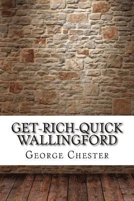 Get-Rich-Quick Wallingford 1