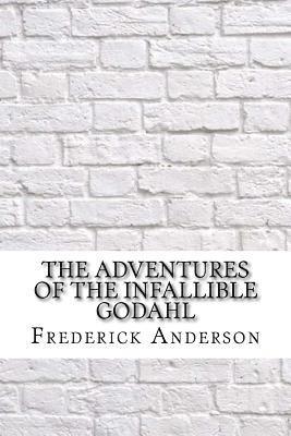 Frederick Irving Anderson - The Adventures of the Infallible Godahl, Häftad. Tillgänglighet: Lägg i varukorg