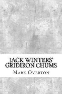 bokomslag Jack Winters' Gridiron Chums