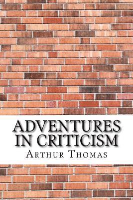 Adventures in Criticism 1
