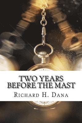 Richard H. Dana - Two Years Before the Mast, Häftad. Tillgänglighet: Lägg i varukorg