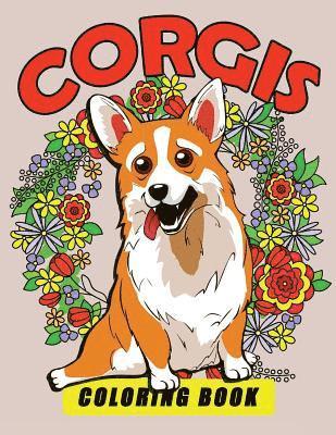 Corgis Coloring Book: Dog Coloring Book for Adults 1