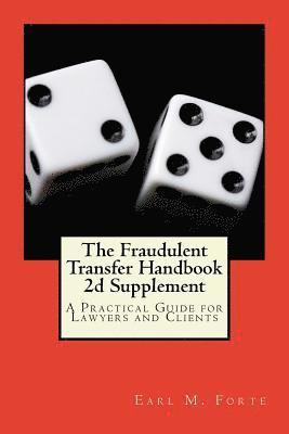 bokomslag The Fraudulent Transfer Handbook 2d Supplement: A Practical Guide for Lawyers and Clients