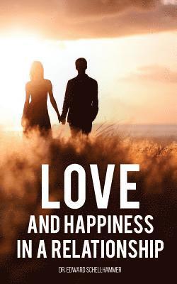 Love and Happiness in a Relationship 1