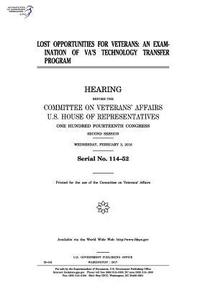 bokomslag Lost opportunities for veterans: an examination of VA's Technology Transfer Program