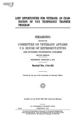 Lost opportunities for veterans: an examination of VA's Technology Transfer Program 1