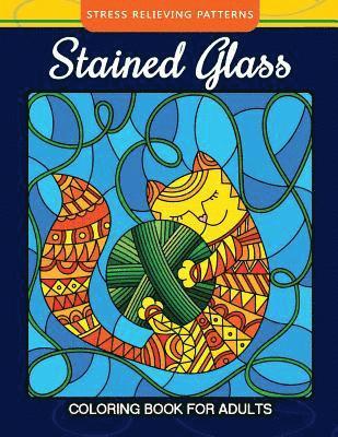 bokomslag Stained Glass Coloring Book For Adults Stress Relieving Patterns: Relaxation for All Ages