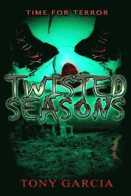 Twisted Seasons: A Time for Terror 1