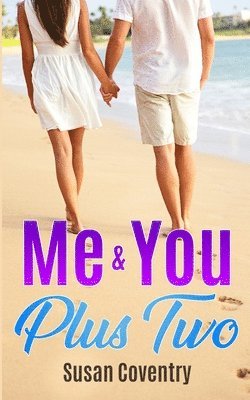 bokomslag Me & You Plus Two