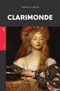 bokomslag Clarimonde: or, La Morte Amoureuse