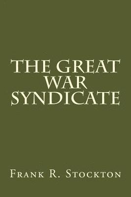 The great war syndicate 1