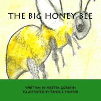 bokomslag The Big Honey Bee