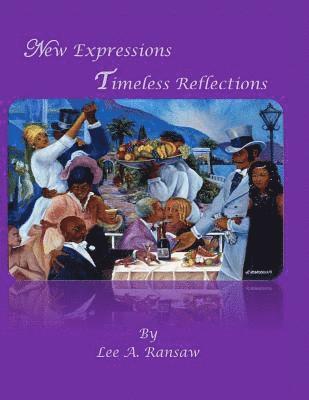New Reflections Timeless Expressions 1