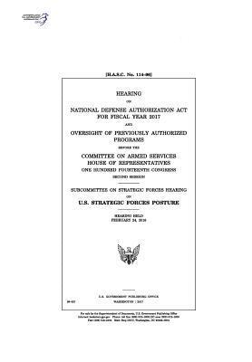 bokomslag Hearing on National Defense Authorization Act for Fiscal Year 2017 and oversight of previously authorized programs before the Committee on Armed Servi