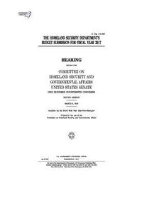 bokomslag The Homeland Security Department's budget submission for fiscal year 2017: hearing before the Committee on Homeland Security and Governmental Affairs,