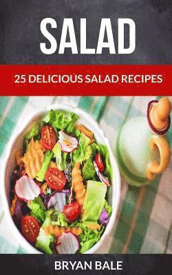 bokomslag Salad: 25 Delicious Salad Recipes
