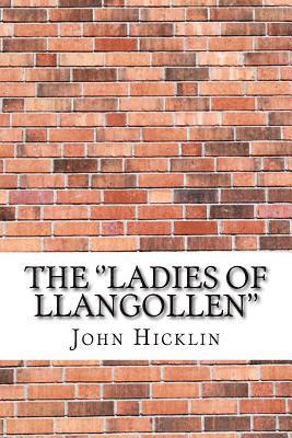 The ''Ladies of Llangollen'' 1