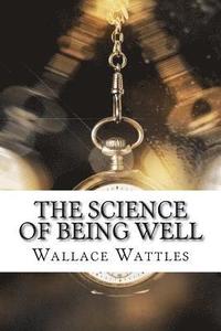 bokomslag The Science of Being Well