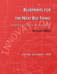 bokomslag Blueprints for the Next Big Thing: Building a Culture of Innovation