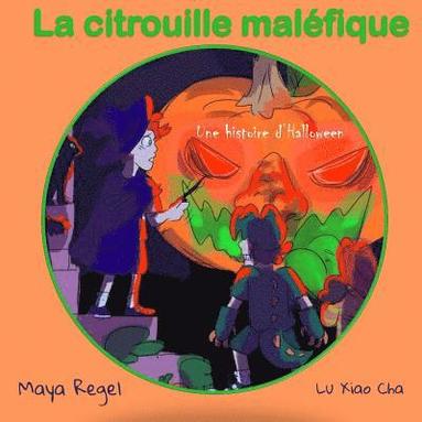 bokomslag La citrouille maléfique