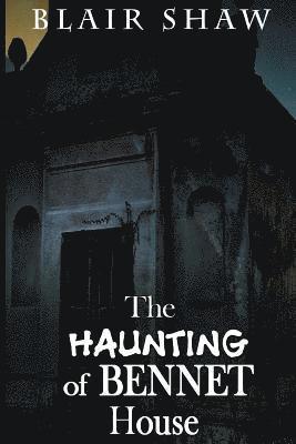 bokomslag The Haunting of Bennet House