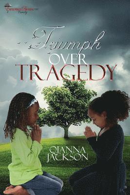 Triumph over Tragedy 1