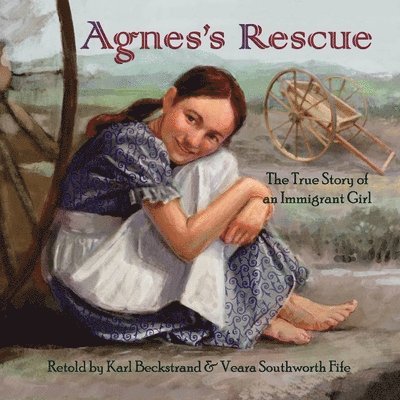 Veara Southworth Fife, Karl Beckstrand - Agnes's Rescue, Häftad