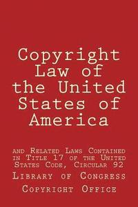 bokomslag Copyright Law of the United States of America: and Related Laws Contained in Title 17 of the United States Code, Circular 92