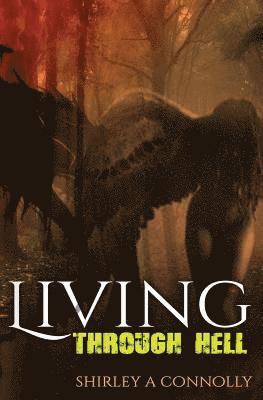 Shirley a. Connolly - Living Through Hell, Häftad