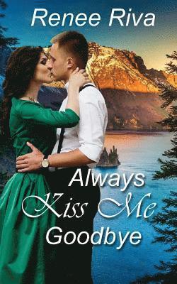 Renee Riva - Always Kiss Me Goodbye, Häftad