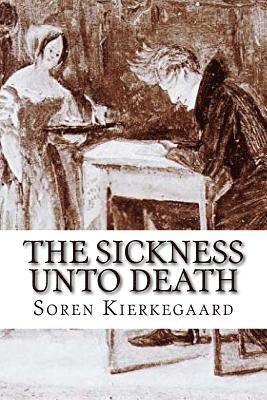 Soren Kierkegaard - The Sickness Unto Death, Häftad
