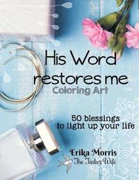 bokomslag His Word restores me: 50 Blessings to light up your life