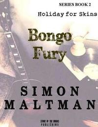 bokomslag Bongo Fury 2: Holiday for Skins: Series Book 2