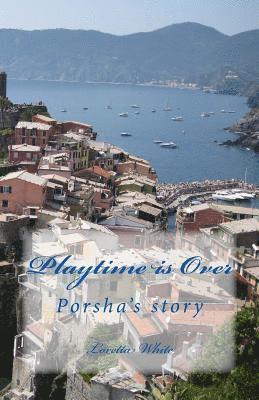 Playtime is Over: Porsha's story 1