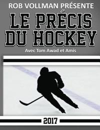 bokomslag Rob Vollman Présente Le Précis du Hockey 2017