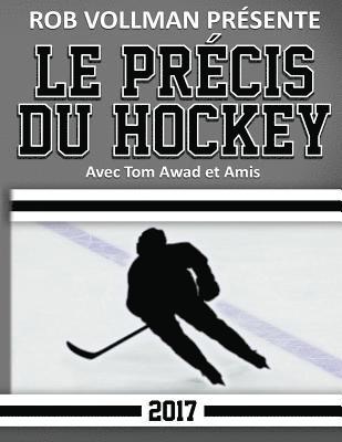 Rob Vollman Présente Le Précis du Hockey 2017 1