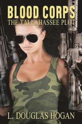 bokomslag Blood Corps: The Tallahassee Plot