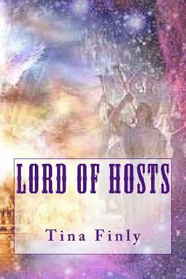 Tina Finly - Lord Of Hosts, Häftad