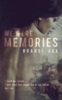 We Were Memories 1