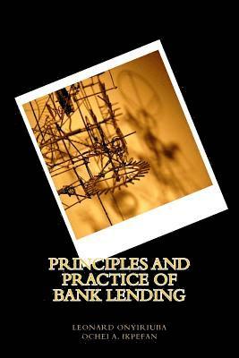 bokomslag Principles and practice of bank lending