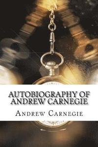 bokomslag Autobiography of Andrew Carnegie